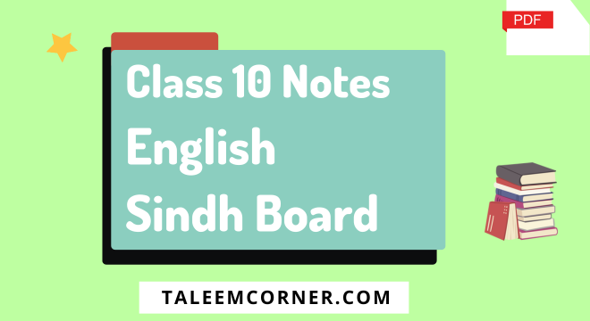 Class 10 English Notes Sindh Board