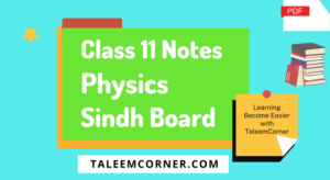 1 Year Physics Notes Sindh Board