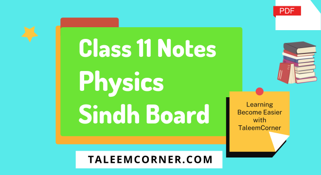 1 Year Physics Notes Sindh Board