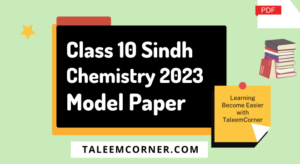 Class 10 Chemistry Model Paper 2023 Sindh Board