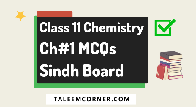 Class 11 Chemistry Chapter 1 MCQs Sindh Board