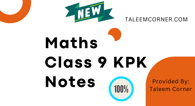 Class 9 Maths Notes KPK Board