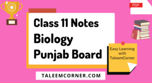 Biology Notes Class 11 Punjab Board