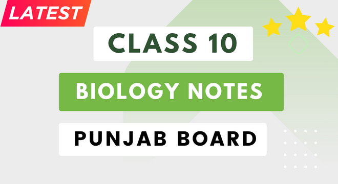 Class 10 Biology Notes Punjab Board
