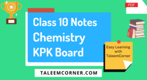 Chemistry Notes Class 10 KPK Board