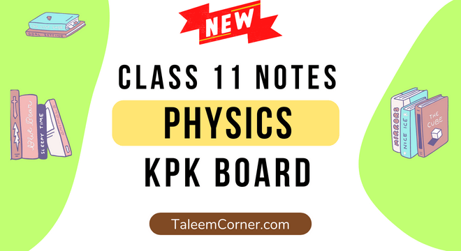 1st Year Physics Notes KPK Board