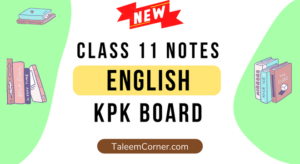 Class 11 English Notes KPK Board