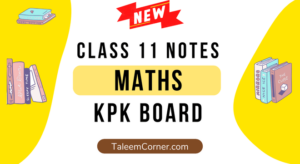 Class 11 Maths Notes KPK Board