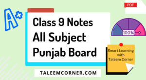 Class 9 Notes Punjab Board