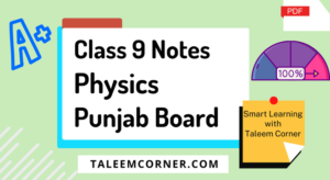 9th Class Physics notes Punjab BoARD