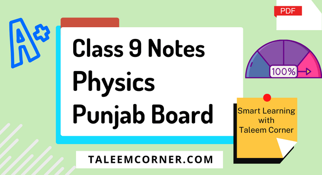 9th Class Physics notes Punjab BoARD