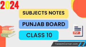 Class 10 Notes Punjab Board