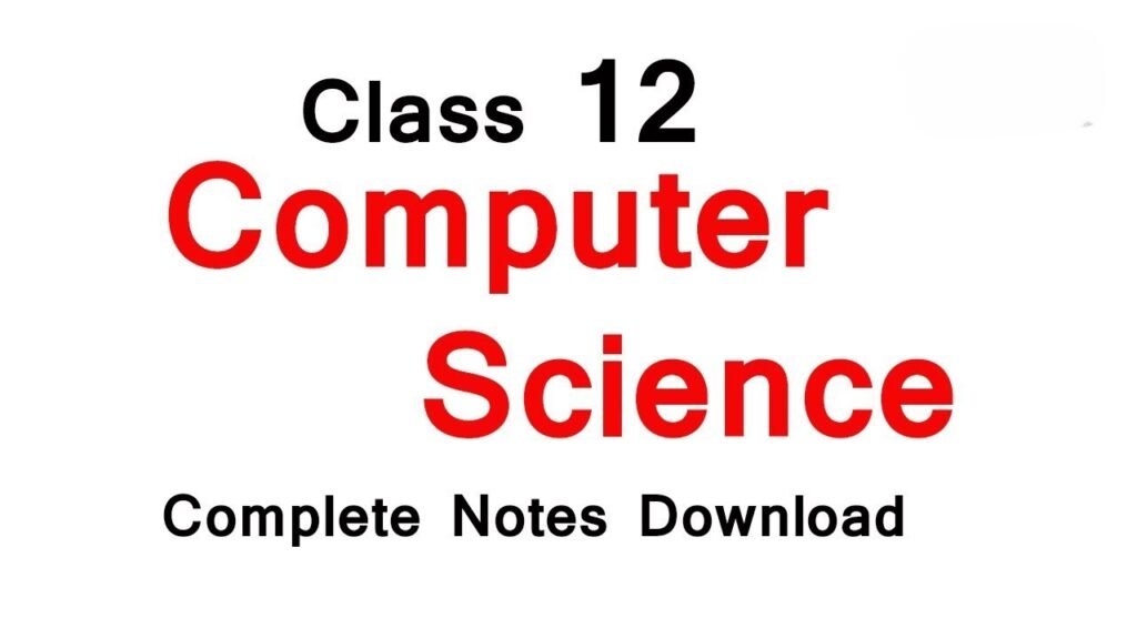 12 class computer notes