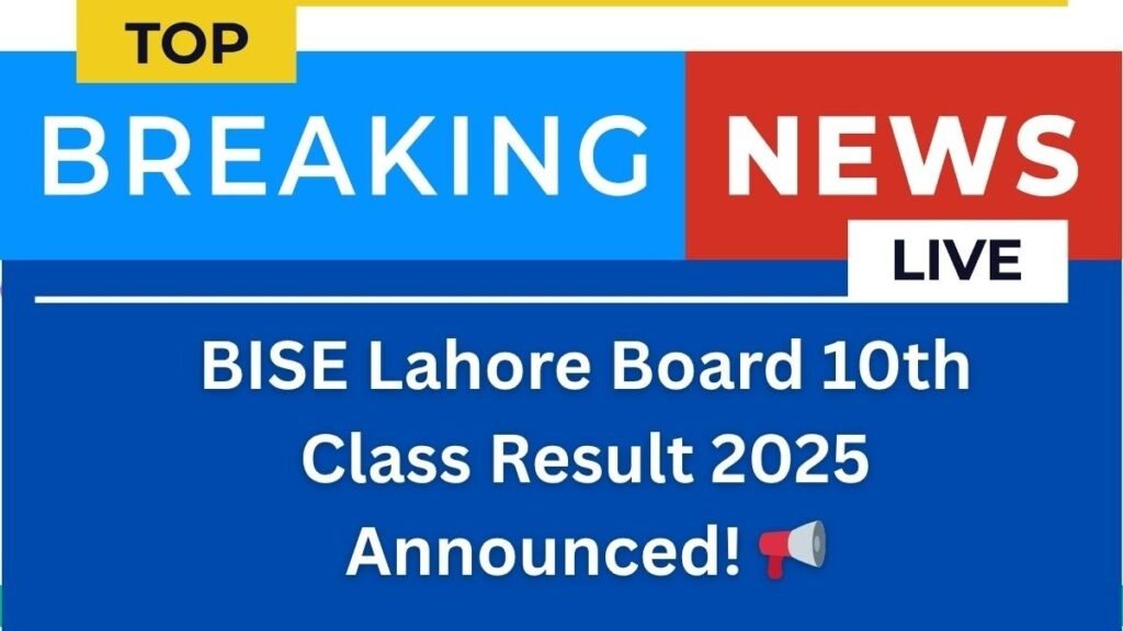 Class 10th Result Lahore Board [2025]